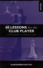 40 Lessons for the Club Player